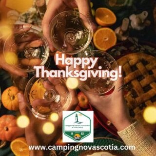 We take this chance to wish a Happy Thanksgiving to our U.S. campers!

We are grateful that you choose to continue to explore Nova Scotia’s campgrounds and make our province part of your journeys. 

Wishing you all a wonderful holiday and we look forward to seeing you in 2026!

www.campingnovascotia.com