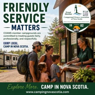 COANS member campgrounds are committed to treating guests fairly, professionally, and respectfully. Whether you're a first-time camper, a seasoned RVer, or visiting Nova Scotia from away, our members work hard to create a welcoming environment where everyone feels at home.

From check-in to check-out, it's the little things that can make a camping experience memorable—and that's something COANS member campgrounds take pride in every day.

Discover your next campground booking at www.campingnovascotia.com
Camp Local. Camp Nova Scotia.

#CampingNovaScotia #COANS #CampWithConfidence #NovaScotiaCamping #CampingLife #ExploreNS #FamilyCamping #RVLife #CampInNovaScotia #ExploreMore