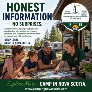 COANS member campgrounds are committed to providing clear information about their facilities, amenities, rates, and policies, so campers can make informed decisions before they arrive.

Whether you're planning a weekend getaway, a family vacation, or a seasonal stay, knowing what to expect helps create a smoother, more enjoyable camping experience for everyone.

That's one of the many ways COANS member campgrounds work to earn your confidence.

Plan your next adventure at www.campingnovascotia.com 
Camp Local. Camp Nova Scotia.

#CampingNovaScotia #COANS #CampWithConfidence #NovaScotiaCamping #CampingLife #ExploreNS #FamilyCamping #RVLife #CampInNovaScotia #ExploreMore #HappyCampers