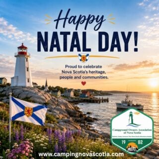 Today we celebrate the people, communities, and traditions that make our province such a special place to visit and call home.

From all of us at the Campground Owners Association of Nova Scotia, we wish you and your family a safe, relaxing, and memorable Natal Day. ️www.campingnovascotia.com

#HappyNatalDay #NovaScotia #CampingNovaScotia #ExploreNS #ProudlyNovaScotian