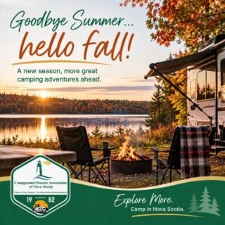 It's hard to believe, but today is the last day of summer!  What a summer it has been — but we're certainly not ready to put the camping gear away just yet.

Tomorrow we turn the page to fall, and there's still lots of great camping ahead. Cooler evenings, colourful leaves, campfires that feel just a little bit better, and plenty of opportunities to get out and enjoy Nova Scotia.

Summer may be ending, but camping season isn't!  For a list of our great COANS Member Campgrounds, visit us at: www.campingnovascotia.com

Explore More. Camp in Nova Scotia.
#CampNovaScotia #FallCamping #CampingSeason #ExploreNovaScotia #COANS