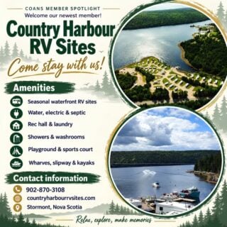 COANS Campground Spotlight: Country Harbour RV Sites

Please join us in welcoming Country Harbour RV Sites, our newest COANS member!

Located in Stormont, Guysborough County, this seasonal RV park overlooks beautiful Country Harbour on Nova Scotia’s Eastern Shore. With spacious sites, harbour views, and plenty to do on the water, it’s a lovely place to settle in for the camping season.

What You’ll Love:

🏕️ Spacious Seasonal Sites: Large lots with water, electric and septic services, including waterfront and water-view locations.
🛶 Time on the Water: Two wharves and a slipway for boating, swimming and fishing, plus kayaks and life jackets available to use at no charge.
🏀 Fun for Everyone: A playground, basketball/pickleball court, horseshoe pits and washer toss.
🎶 A Friendly Community: A recreation hall for games, gatherings and periodic entertainment.
🧺 Everyday Conveniences: Laundry, showers, washrooms and a small canteen for necessities.

We’re pleased to have Country Harbour RV Sites join our campground community!

🔗 Explore and enquire about seasonal availability: www.countryharbourrvsites.com

Discover more COANS member campgrounds at campingnovascotia.com

#COANS #CampingNovaScotia #CountryHarbourRVSites #EasternShoreNS #NovaScotiaCamping #SeasonalCamping